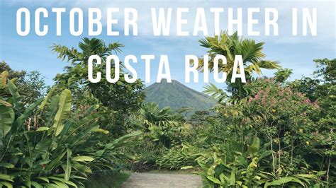 costa rica weather in october november